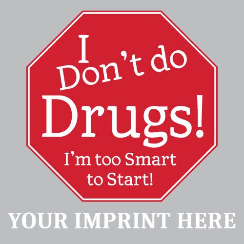 Drug Prevention Banner (Customizable): I Don’t do Drugs! Drug Prevention Banner (Customizable): I Don’t do Drugs!