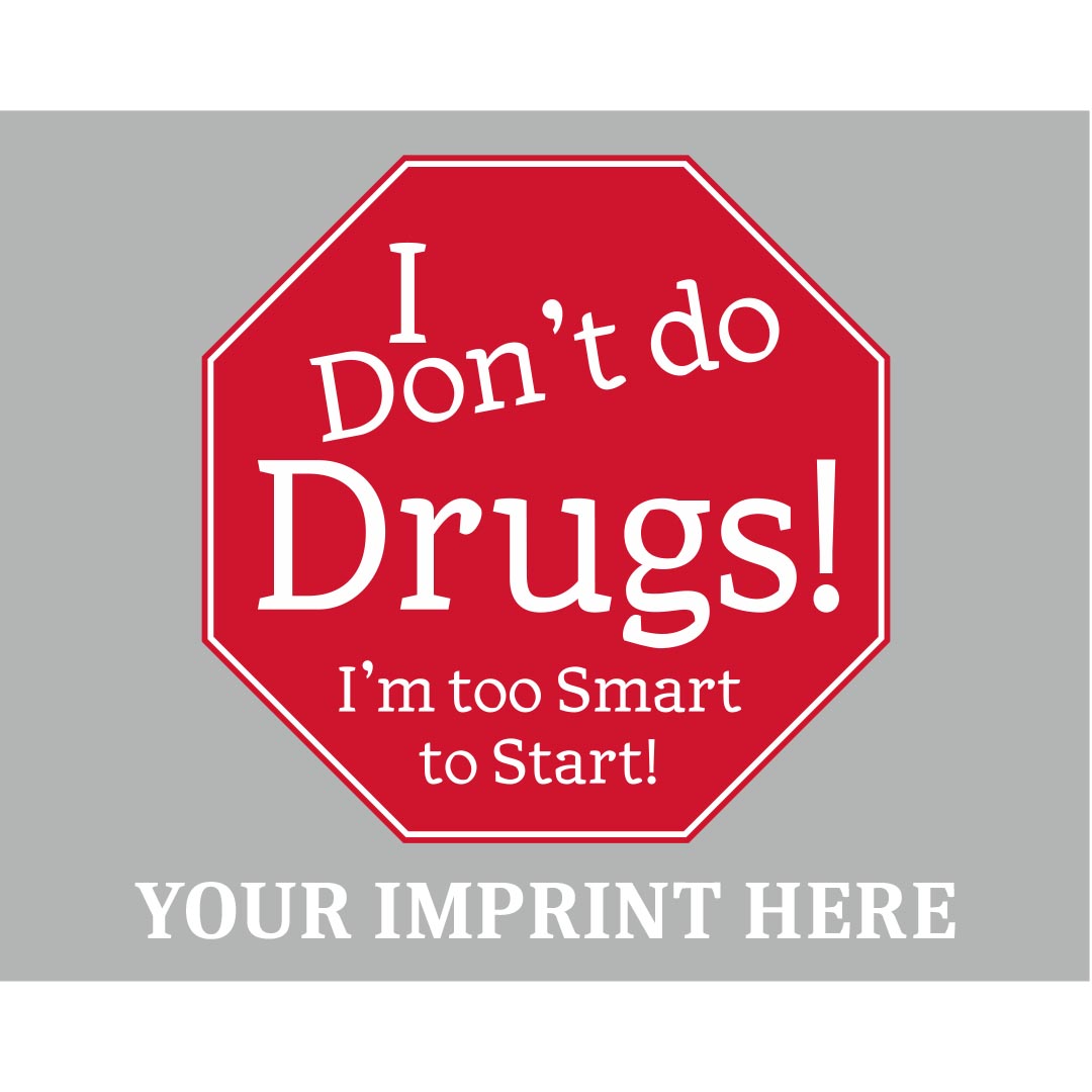 Drug Prevention Banner (Customizable): I Don't do Drugs!