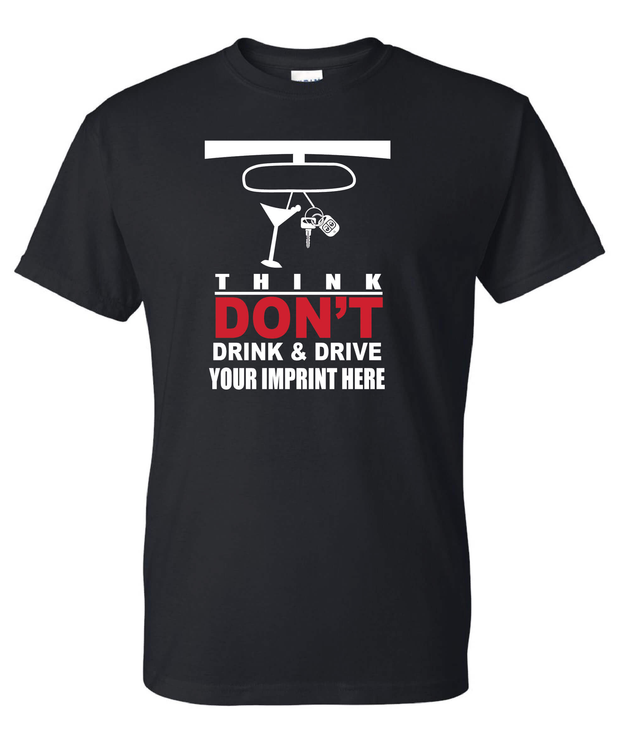 Alcohol Prevention Shirt: Think Don’t Drink… Alcohol Prevention Shirt: Think Don’t Drink…