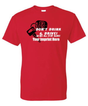 Alcohol Prevention Shirt: Don’t Drink & Drive! – Customizable