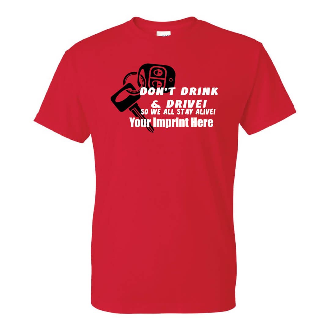 Alcohol Prevention Shirt: Don't Drink & Drive! - Customizable