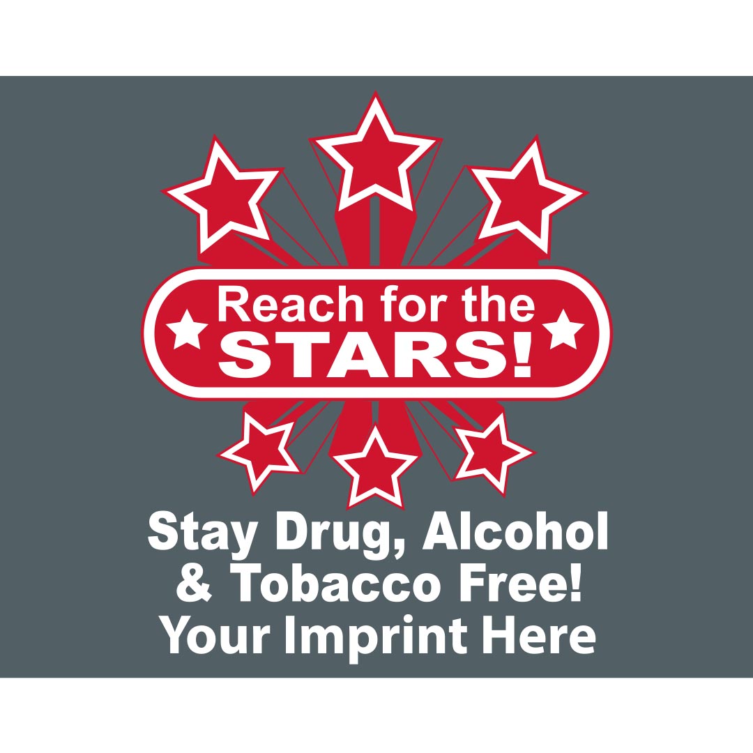 Tobacco, Alcohol, and Drug Prevention Shirt: Reach For The Stars – Customizable