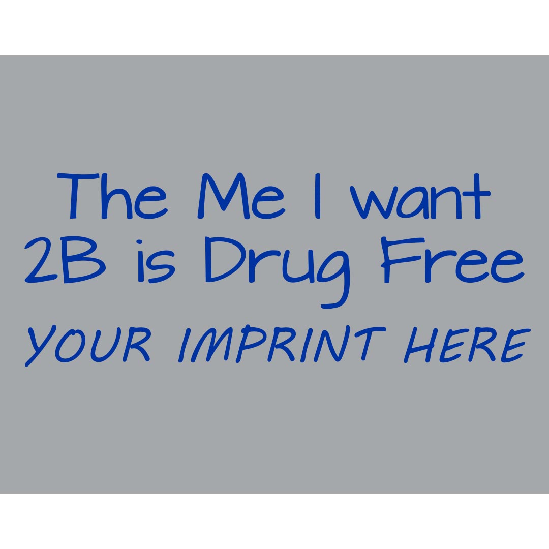 Drug Prevention Banner (Customizable): The Me I...