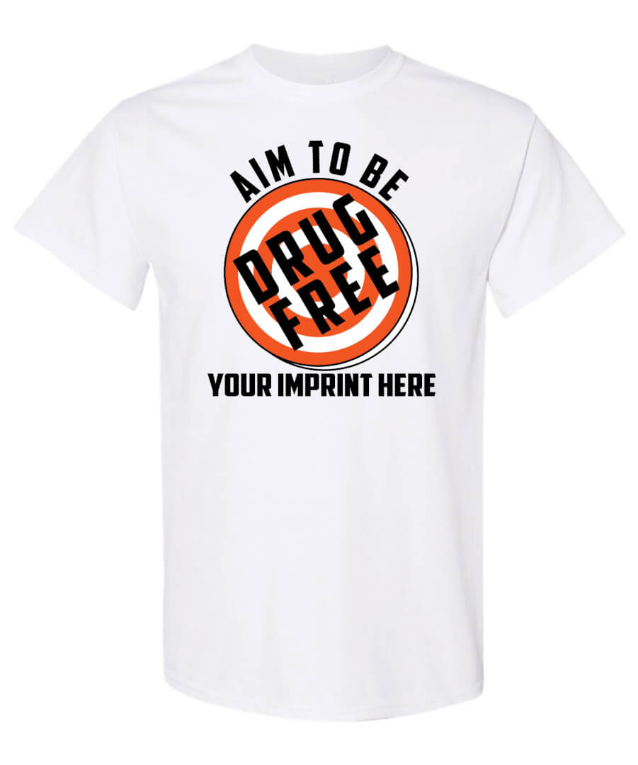 Drug Prevention Shirt: Aim to Be… Drug Prevention Shirt: Aim to Be…