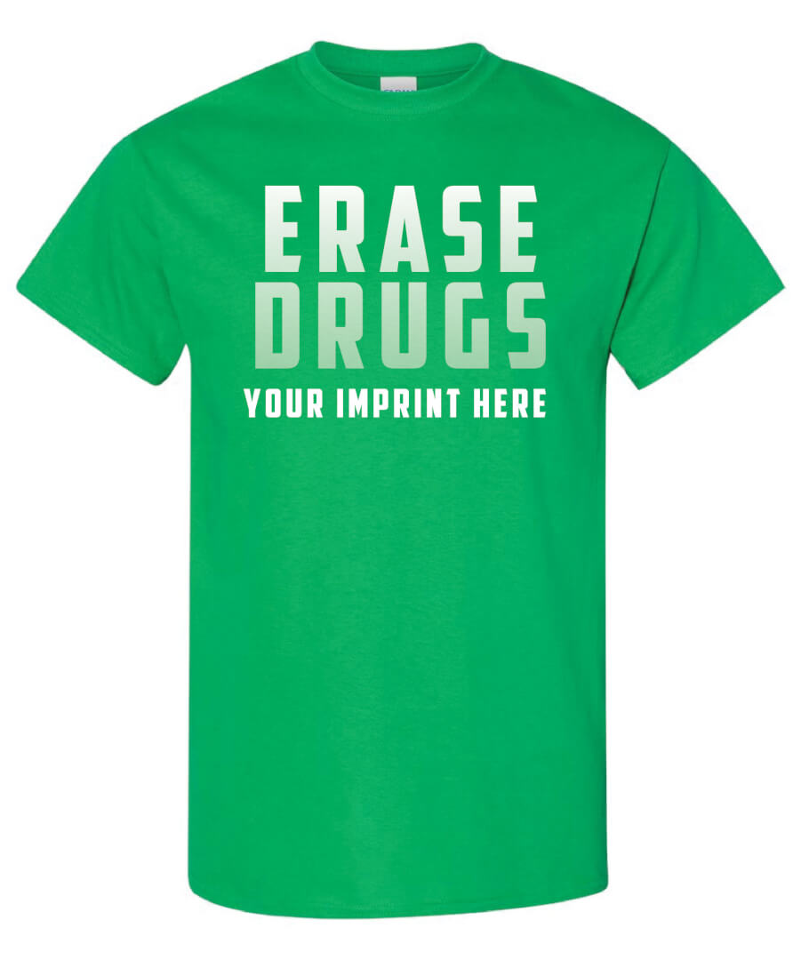 Drug Prevention Shirt: Erase Drugs Drug Prevention Shirt: Erase Drugs