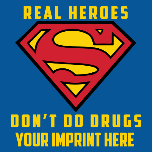 Drug Prevention Banner (Customizable): Real Heroes Don’t Do Drugs Drug Prevention Banner (Customizable): Real Heroes Don’t Do Drugs