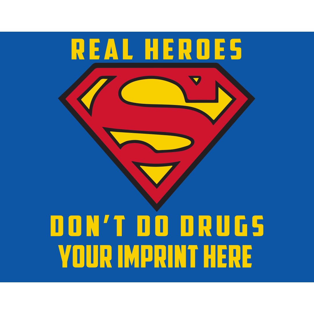 Drug Prevention Banner (Customizable): Real Heroes Don't Do Drugs