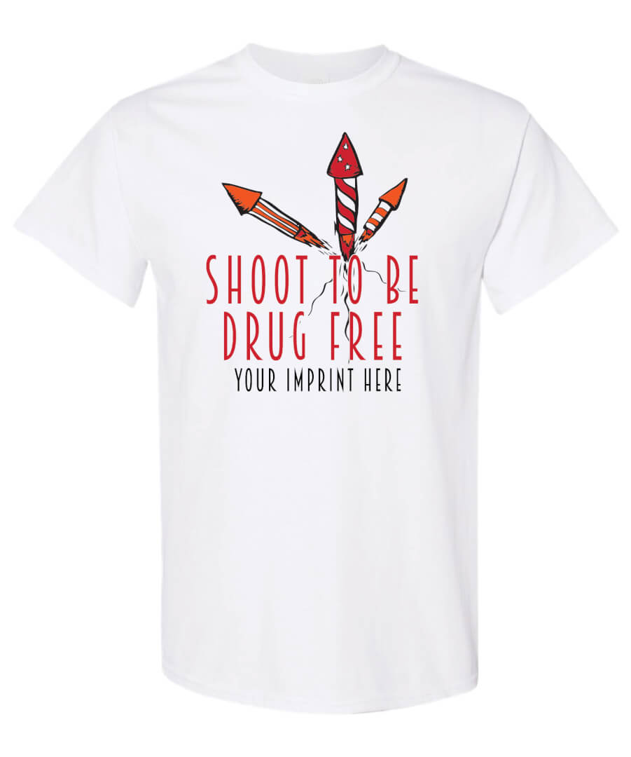 Drug Prevention Shirt: Shoot to Be… Drug Prevention Shirt: Shoot to Be…