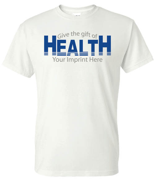 Health Awareness Shirt: Give The Gift Of Health Health Awareness Shirt: Give The Gift Of Health