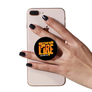 Fire Prevention PopUp Phone Gripper (Customizable): Don’t Play With Fire