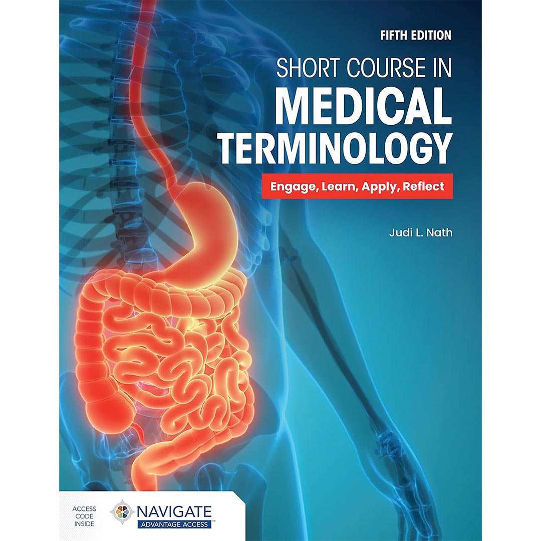 A Short Course in Medical Terminology – Book/Fifth Edition