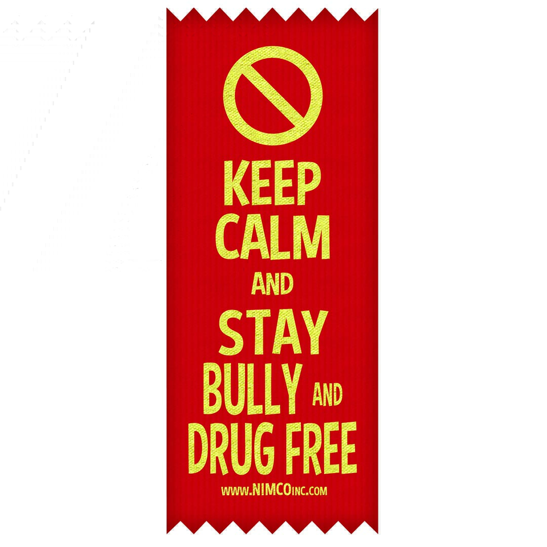 Keep Calm and Stay Bully and Drug Free – STANDARD Ribbons