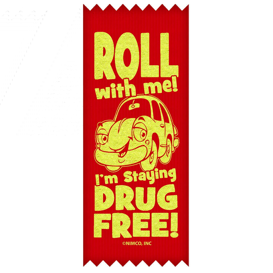 Roll with Me! I’m Staying Drug Free! – STANDARD Ribbons