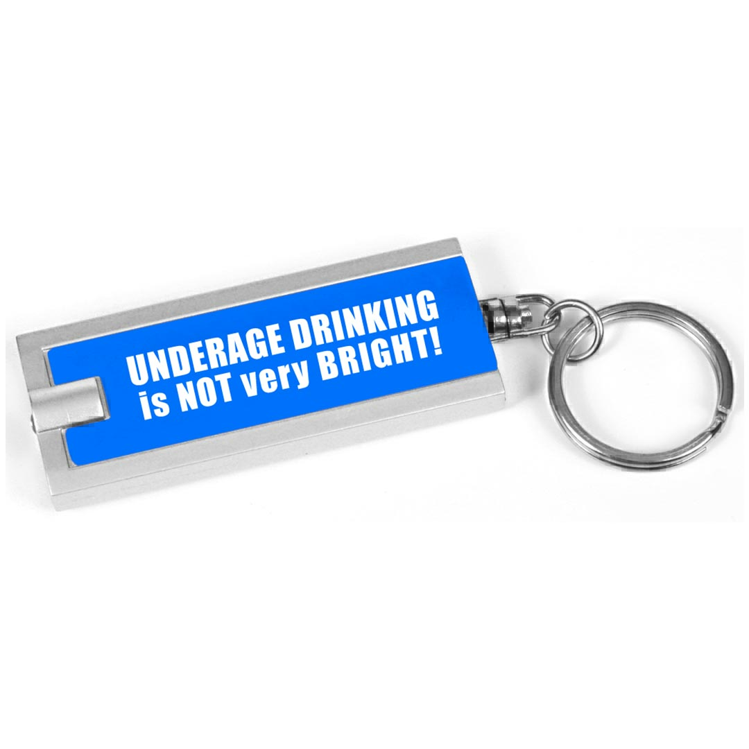 Underage Drinking is NOT very BRIGHT – Flat LED Flashlight