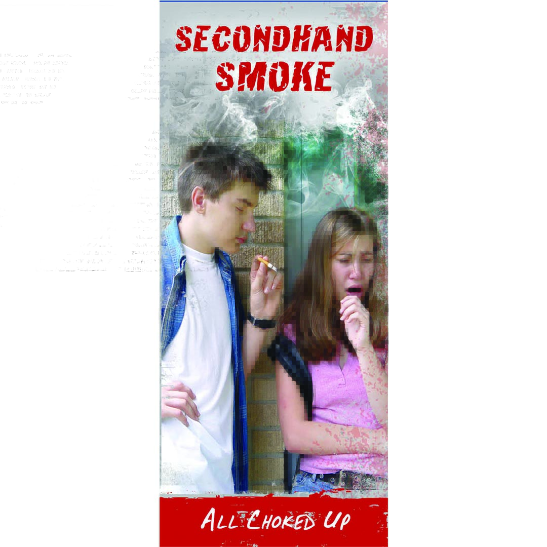 Secondhand Smoke: All Choked Up – Pamphlet