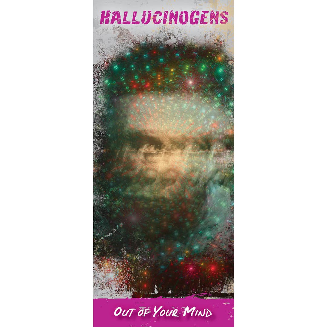 Hallucinogens: Out of Your Mind – Pamphlet