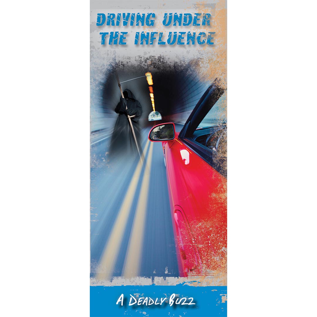 Driving Under the Influence: A Deadly Buzz – Pamphlet