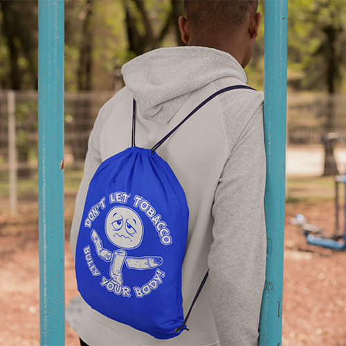 Don’t Let Tobacco Bully Your Body! Tobacco Prevention Backpack Don’t Let Tobacco Bully Your Body! Tobacco Prevention Backpack