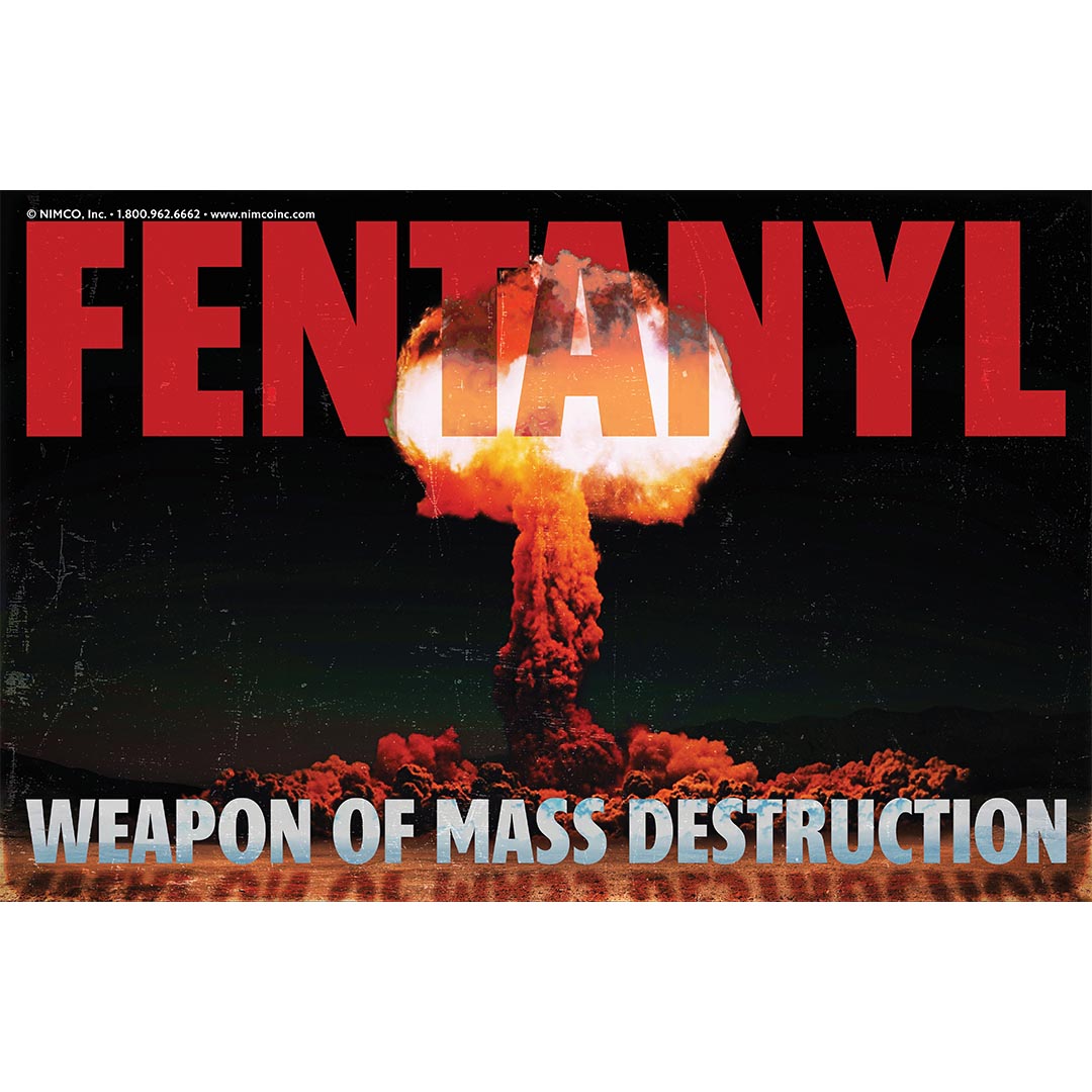 Fentanyl Poster: Weapon Of Mass Destruction