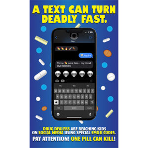 Fentanyl Poster: A Text Can Turn Deadly Fast.