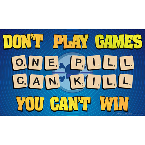 Fentanyl Poster: Don’t Play Games Fentanyl Poster: Don’t Play Games