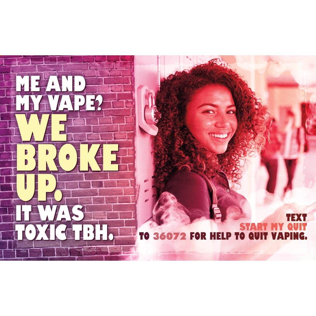 Vaping Prevention Poster – Me and My Vape? We Broke Up (Female Version)