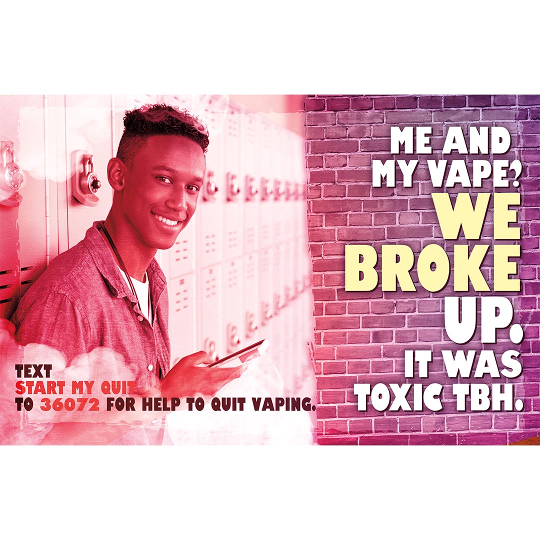 Vaping Prevention Poster – Me and My Vape? We Broke Up (Male Version)