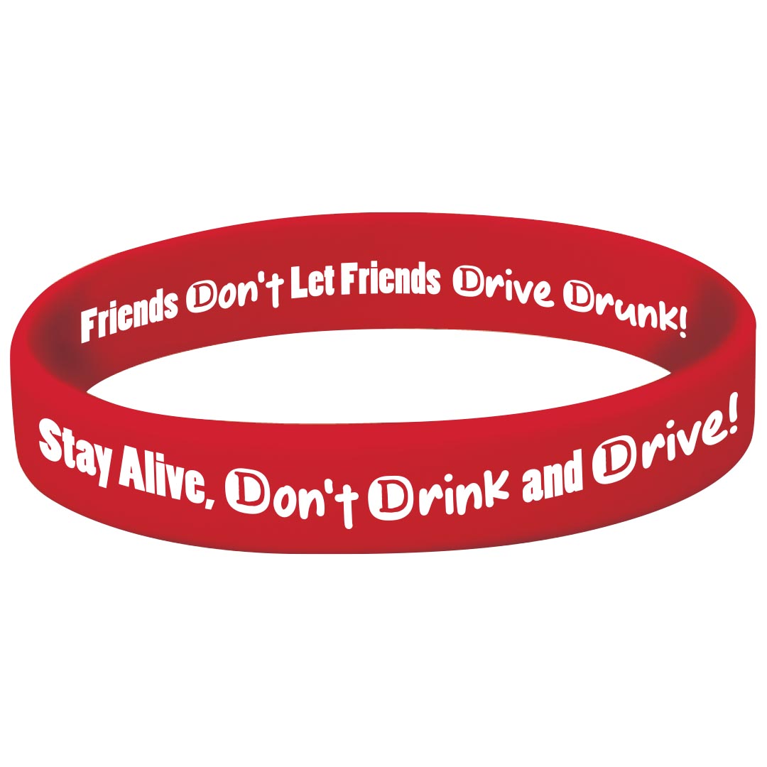 Stay Alive, Don’t Drink and Drive! – Silicone Bracelet