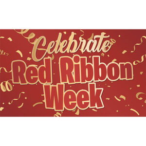 Red Ribbon Week Banner: Celebrate Red Ribbon Week Red Ribbon Week Banner: Celebrate Red Ribbon Week
