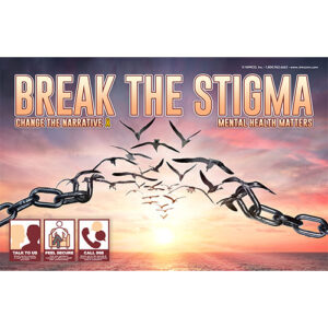 Mental Health Poster: Break The Stigma