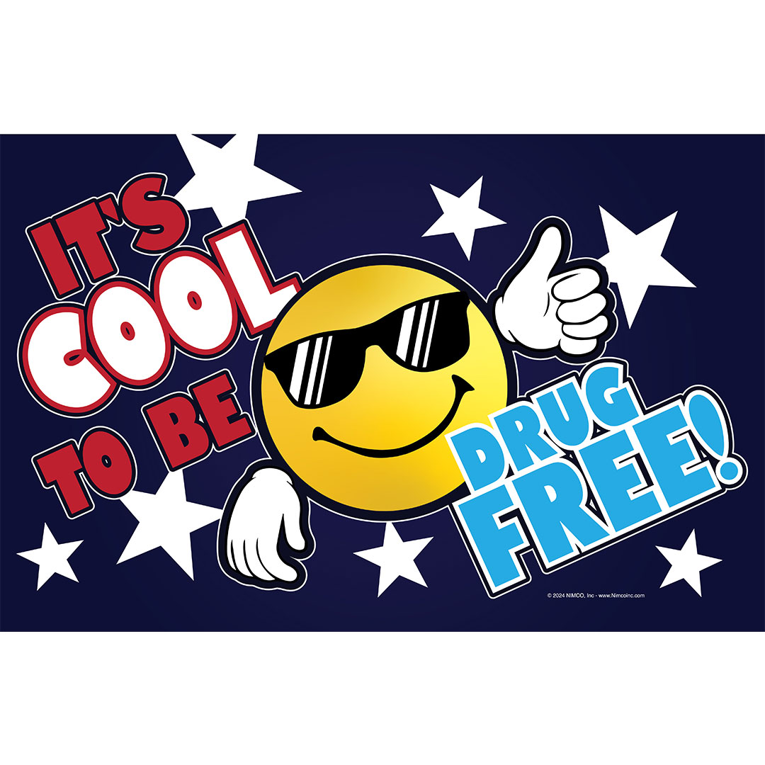 Drug Prevention Poster: It’s Cool To Be Drug Free! Drug Prevention Poster: It’s Cool To Be Drug Free!