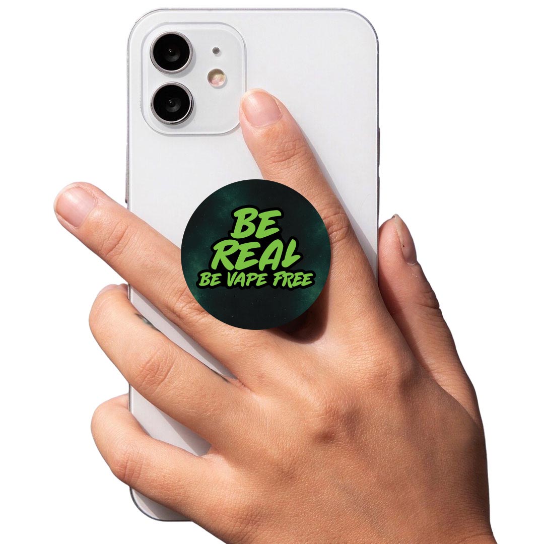 Be Real, Be Vape Free PopUp Phone Gripper Be Real, Be Vape Free PopUp Phone Gripper