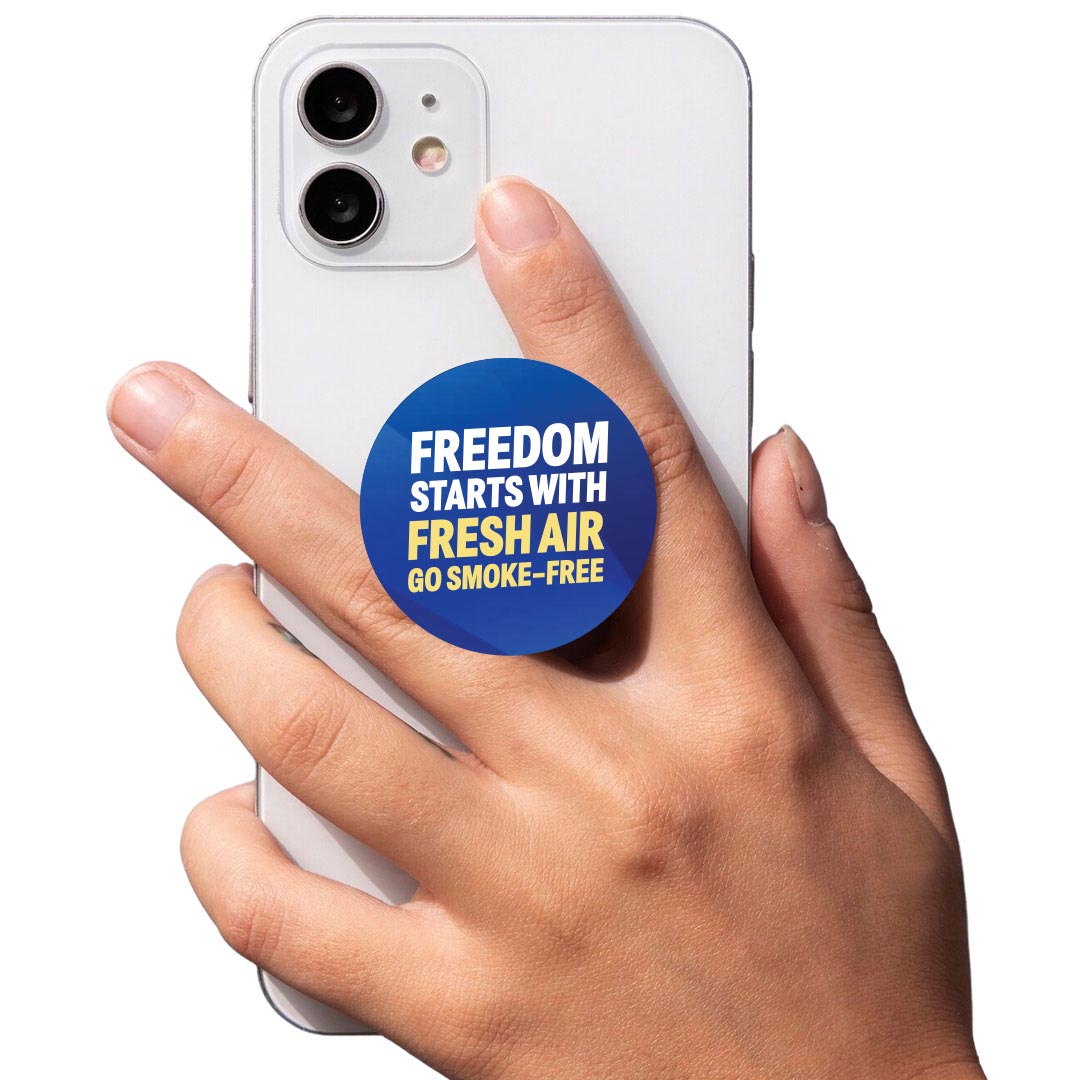 Freedom Starts With Fresh Air. Go Smoke-Free PopUp Phone Gripper