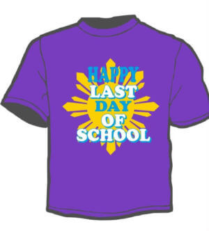 Shirt Template: Happy Last Day of School 8