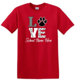 School Spirit Shirt: LOVE (School Name Here) 4