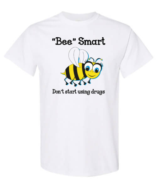 Bee Smart Drug Prevention Shirt