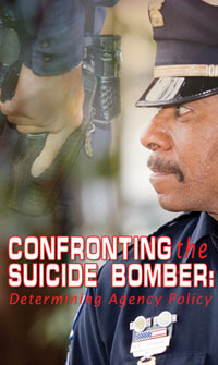 Confronting the Suicide Bomber:  Determining Agency Policy DVD