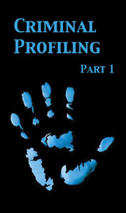 Criminal Profiling - Pt. 1:  (History of Behavioral Sciences Unit) DVD