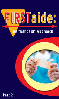 FIRSTaid:  The Bandaid Approach - Part  2 DVD