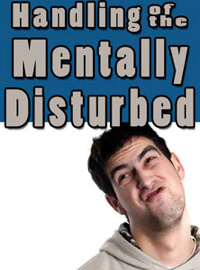 Handling of the Mentally Disturbed DVD
