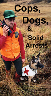 Cops, Dogs, & Solid Arrests DVD