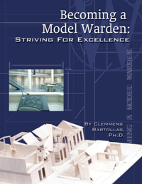 Becoming a Model Warden: Striving For Excellence