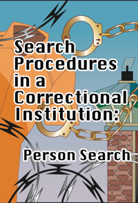 Search Procedures in a Correctional Institution: Person Search Workbook