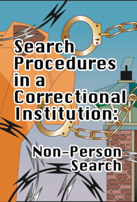 Search Procedures in a Correctional Institution: Non-Person Search Workbook
