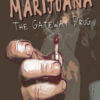 Marijuana:  The Gateway Drug (DVD)