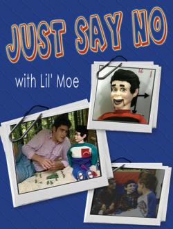 Just Say No with Lil' Moe: The Right Choice (29 min. DVD)