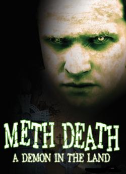 Meth Death: A demon in the Land (DVD)