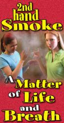 Secondhand Smoke: A Matter of Life and Breath (DVD)