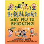 Be Real Smart! Say No to Smoking! Activity Book - Grades K-3