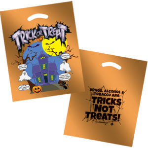 Drugs, Alcohol & Tobacco are TRICKS not TREATS!:  Trick or Treat Bag